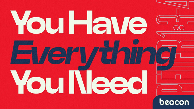 You Have Everything You Need